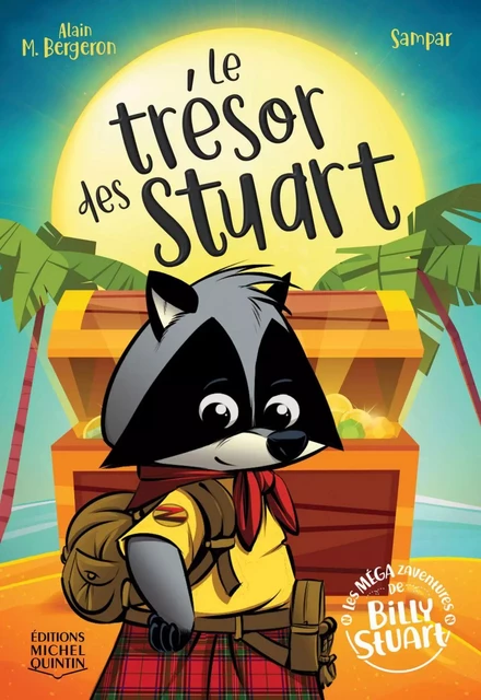 Le trésor des Stuart - Alain M. Bergeron - Éditions Michel Quintin