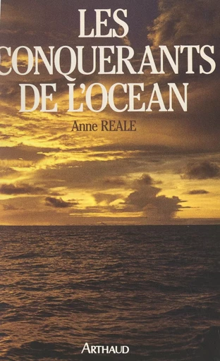 Les conquérants de l'océan - Anne Réale - (Arthaud) réédition numérique FeniXX