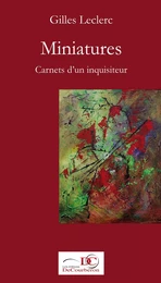 Miniatures. Carnets d'un inquisiteur. Tome 1.