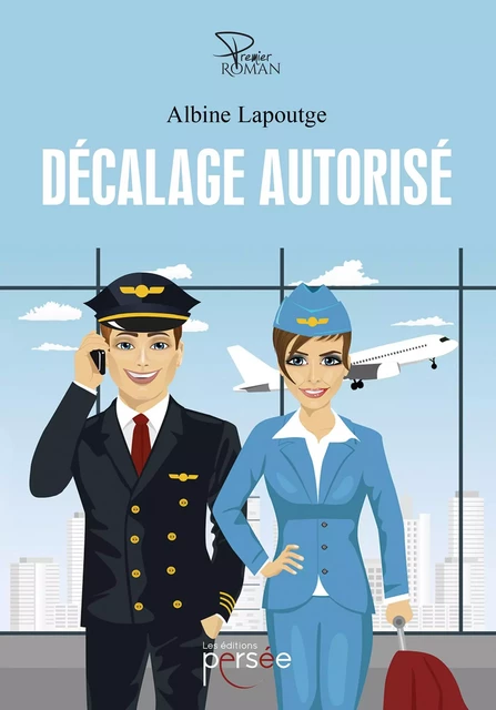 Décalage autorisé - Albine Lapoutge - Éditions Persée