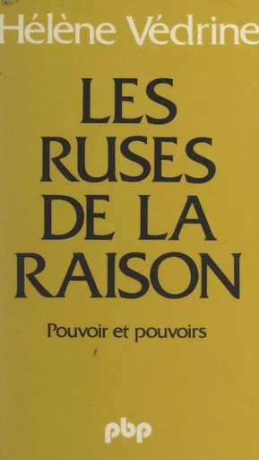 Les ruses de la raison - Hélène Védrine - (Payot & Rivages) réédition numérique FeniXX