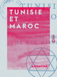 Tunisie et Maroc