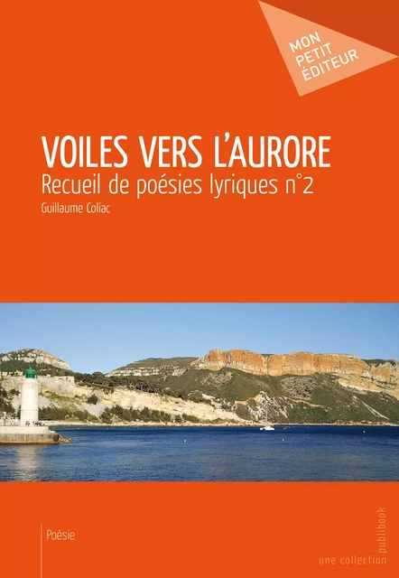 Voiles vers l'aurore - Guillaume Coliac - Mon Petit Editeur