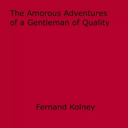 The Amorous Adventures of a Gentleman of Quality