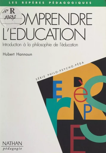 Comprendre l'éducation - Hubert Hannoun - (Nathan) réédition numérique FeniXX