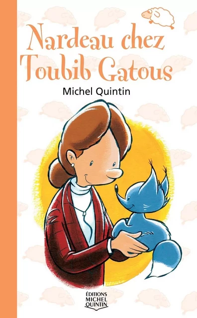 Nardeau chez Toubib Gatous - Michel Quintin - Éditions Michel Quintin