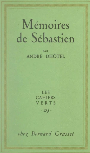 Mémoires de Sébastien - André Dhôtel - (Grasset) réédition numérique FeniXX