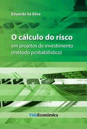 O cálculo do risco em projetos de investimento