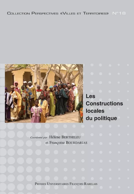 Les constructions locales du politique -  - Presses universitaires François-Rabelais