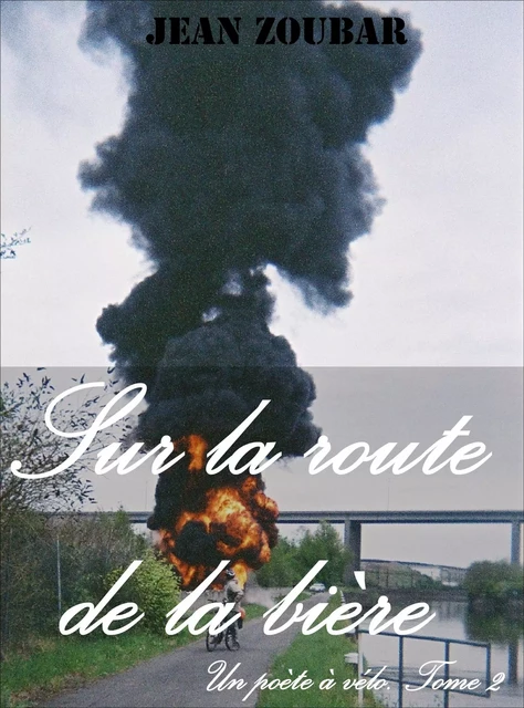 Sur la route de la bière - Jean Zoubar - Bookelis