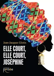 Elle court, elle court, Joséphine