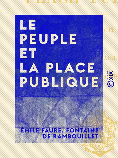 Le Peuple et la place publique - Émile Faure, Fontaine de Rambouillet - Collection XIX