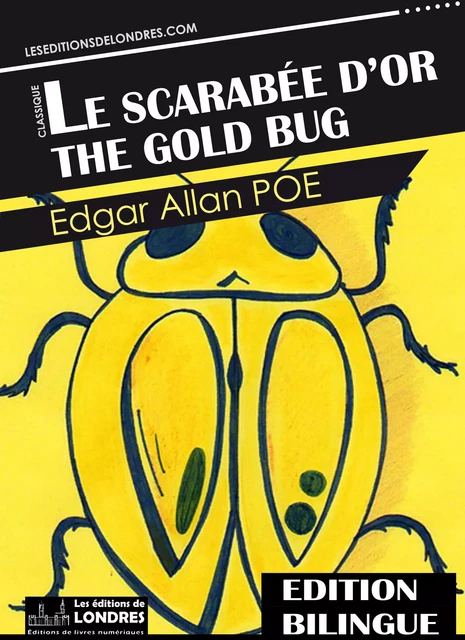 Le scarabée d'or - Edgar Allan Poe - Les Editions de Londres