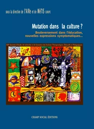 Mutation dans la culture ?