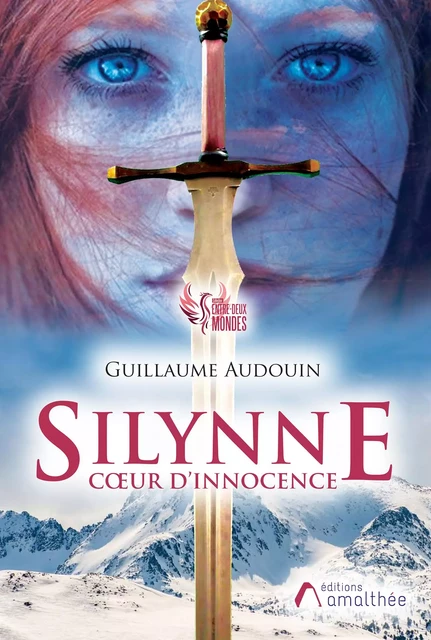 Silynne coeur d'innocence - Guillaume Audouin - Éditions Amalthée