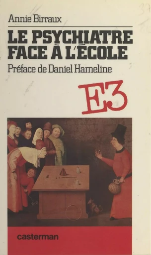 Le psychiatre face à l'école - Annie Birraux - (Casterman) réédition numérique FeniXX