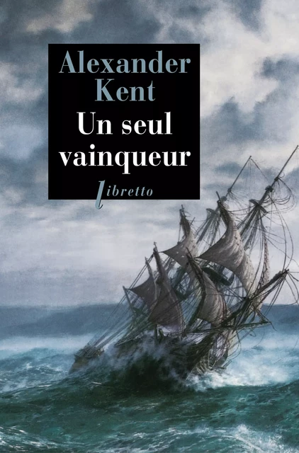 Un seul vainqueur - Alexander Kent - Libella