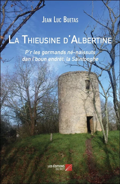 La Thieusine d'Albertine - Jean Luc Buetas - Les Éditions du Net