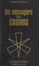 Les messagers du cosmos