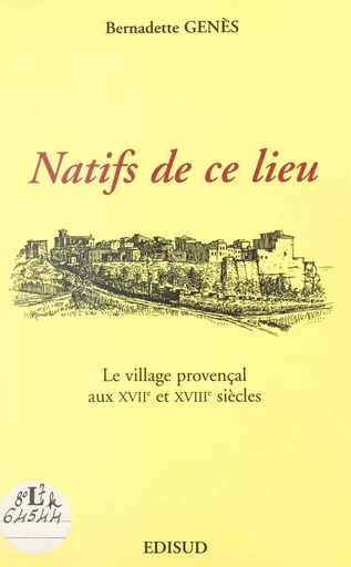 Natifs de ce lieu - Bernadette Genès - (Edisud) réédition numérique FeniXX