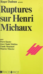 Ruptures sur Henri Michaux