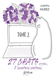 27 Chats et plus... L'aventure continue - Tome 2