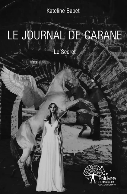 Le Journal de Carane - Kateline Babet - Editions Edilivre