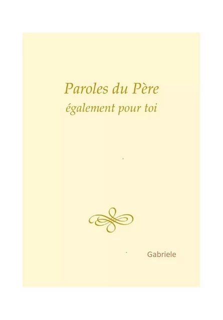 Paroles du Père -  Gabriele - Bookelis