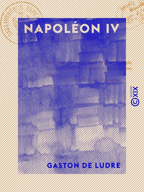 Napoléon IV - Gaston de Ludre - Collection XIX