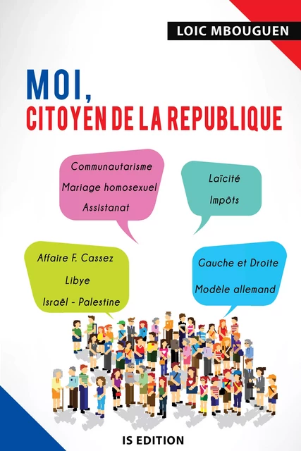 Moi, citoyen de la République - Loic Mbouguen - IS Edition