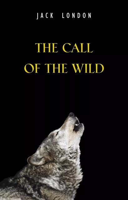 The Call of the Wild - Jack London - Pandora's Box