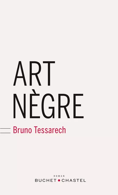 Art nègre - Bruno Tessarech - Libella