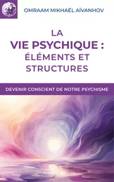 La vie psychique : éléments et structures