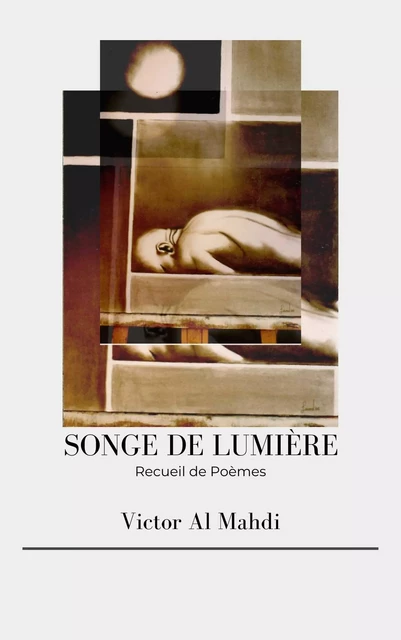 Songe de Lumière - Victor Al Mahdi - Bookelis