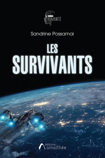 Les Survivants - Sandrine Possamai - Éditions Amalthée