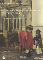 Catalogue sommaire illustré des peintures (1). Écoles étrangères : Pays-Bas du Nord et du Sud, Allemagne, Angleterre, Espagne, Italie et autres