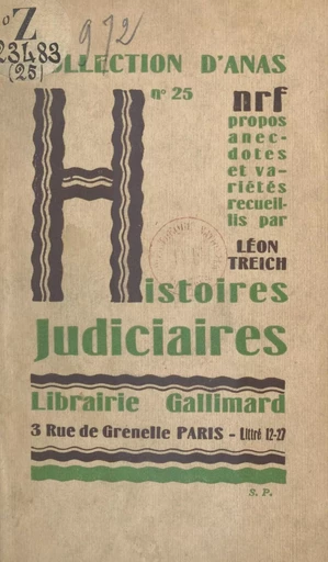 Histoires judiciaires - Léon Treich - (Gallimard) réédition numérique FeniXX