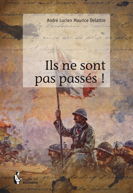 Ils ne sont pas passés ! - André Lucien Maurice Delattre - Société des écrivains