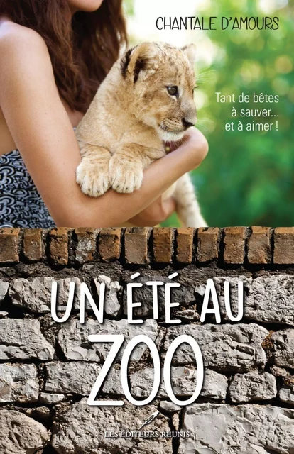 Un été au zoo - Chantale D'Amours - Les Éditeurs réunis