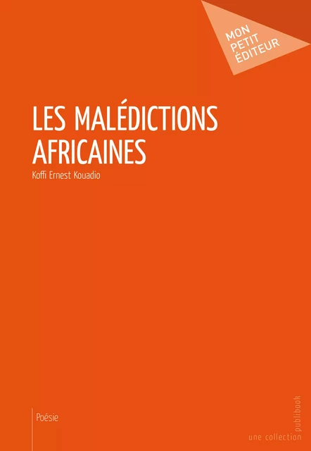 Les Malédictions africaines - Koffi Ernest Kouadio - Mon Petit Editeur