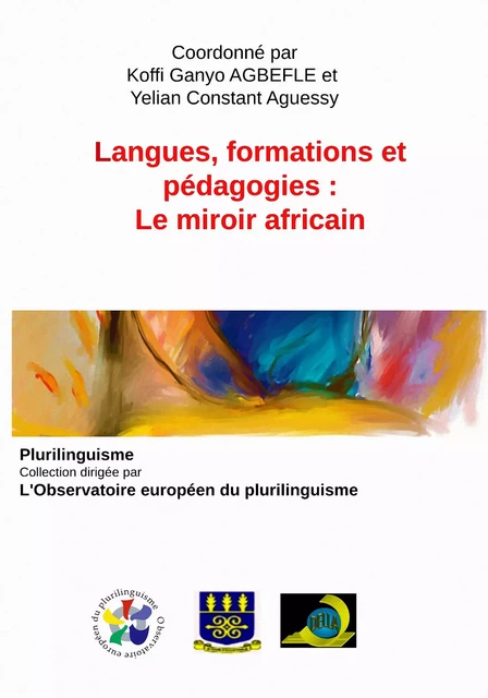 Langues, formations et pédagogies: Le miroir africain - Coordonné par Koffi Agbefle et Yel - Bookelis