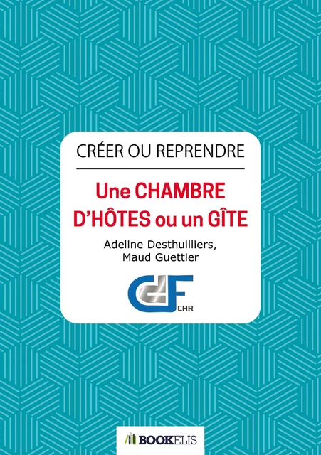 CRÉER OU REPRENDRE - Adeline Desthuillier Maud Guettier - Bookelis