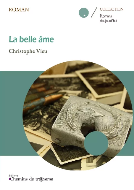 La belle âme - Christophe Vieu - Chemins de tr@verse