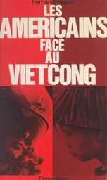 Les Américains face au Vietcong