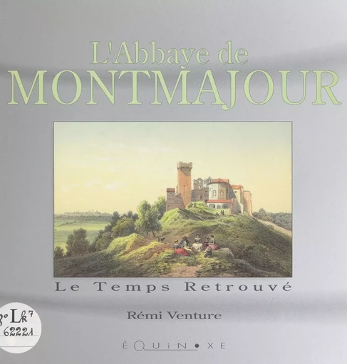 L'abbaye de Montmajour - Rémi Venture - (Equinoxe) réédition numérique FeniXX