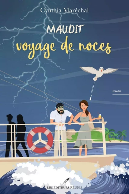 Maudit voyage de noces - Cynthia Maréchal - Les Éditeurs réunis