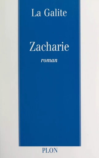 Zacharie - John La Galite - (Plon) réédition numérique FeniXX