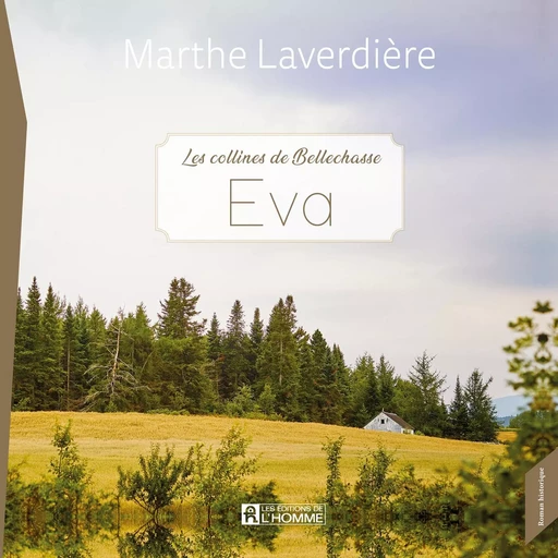 Eva - Marthe Laverdière - Les Éditions de l'Homme