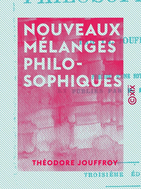 Nouveaux mélanges philosophiques - Théodore Jouffroy - Collection XIX