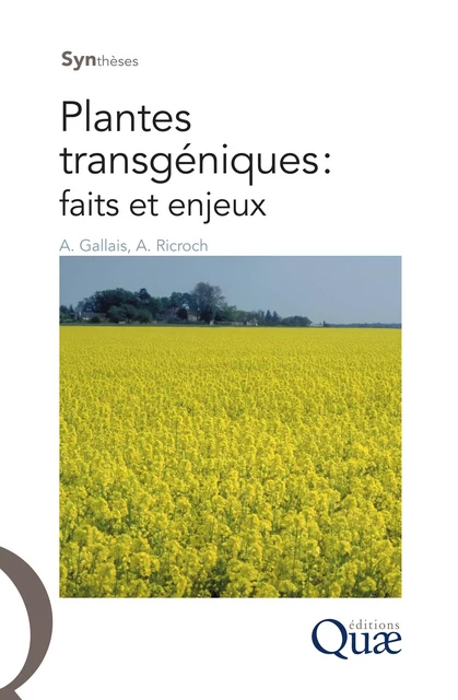 Plantes transgéniques : faits et enjeux - André Gallais, Agnès Ricroch - Quae